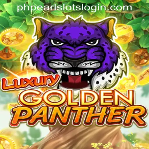 Exploring the Thrills of LUXURYGOLDENPANTHER: A Comprehensive Guide to PHPEARL SLOTS LOGIN